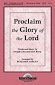 Proclaim the Glory of the Lord