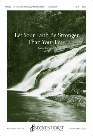 Let Your Faith Be Stronger Than Your Fear