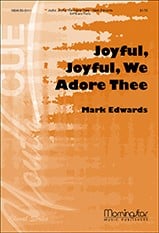 Joyful, Joyful We Adore Thee