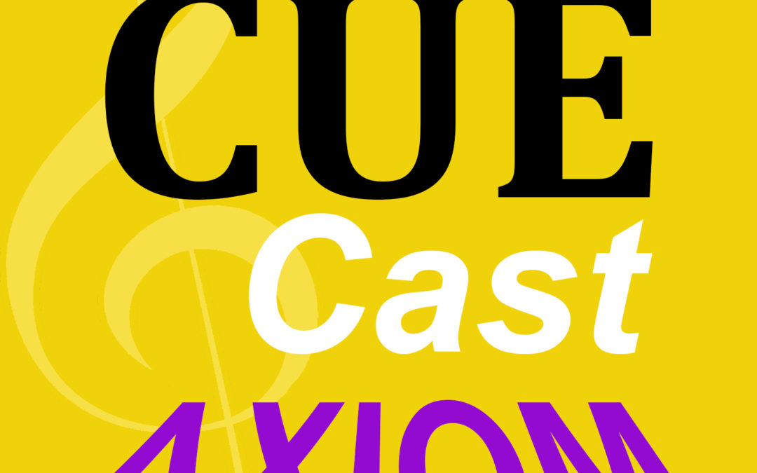 Introducing CUEcast Axiom Debuting September 10